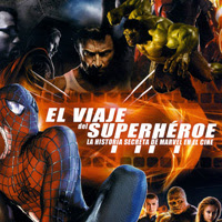 El viaje del Superheroe: La Historia secreta de Marvel en el cine