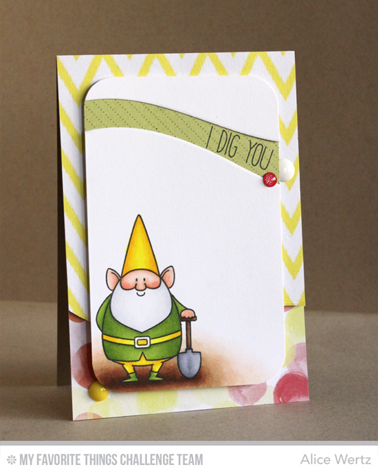I Dig You Card from Alice Wertz featuring the Birdie Brown You Gnome Me stamp set 