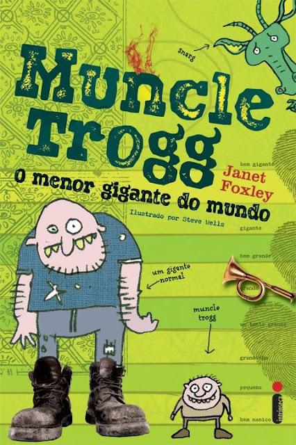 News: Mungle Trogg - o menor gigante do mundo, de Janet Foxley. 2
