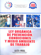 LEY ORGANICA DE PREVENCION, CONDICIONES Y MEDIO AMBIENTE DE TRABAJO