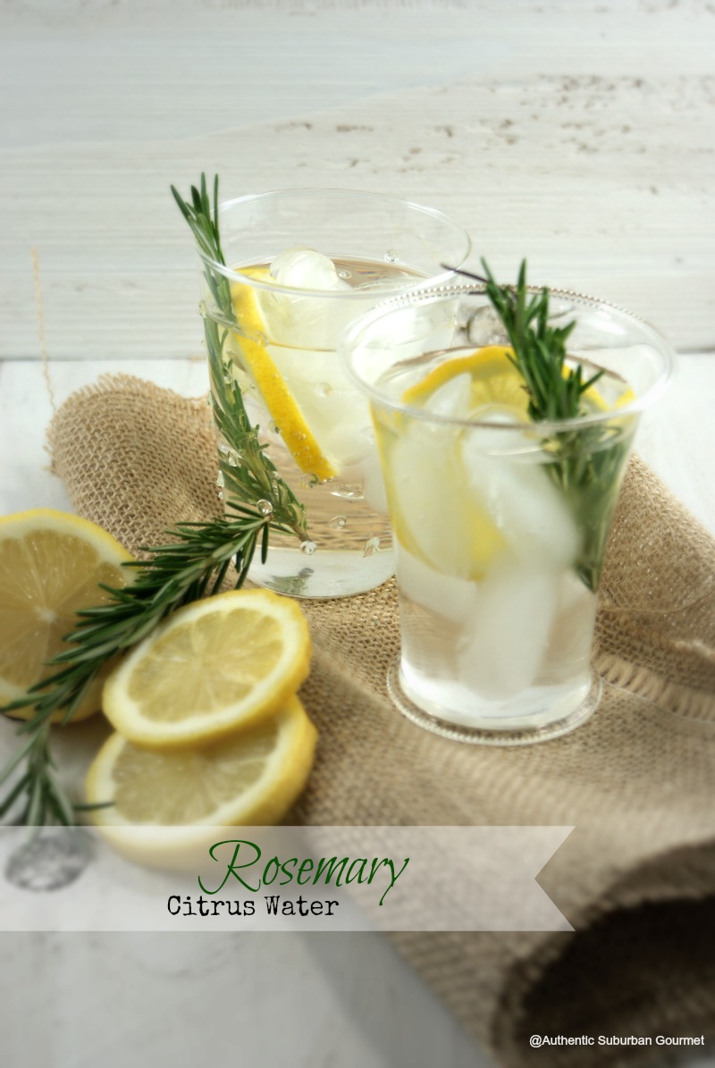 Authentic Suburban Gourmet Rosemary Citrus Water + Weekly Inspirations