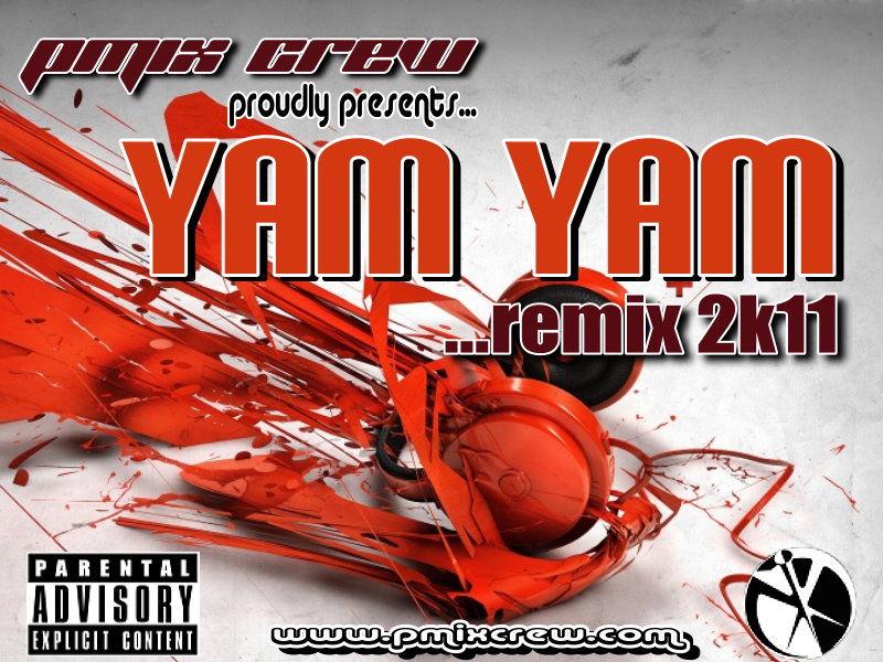 DJ MHYKE Yam Yam Remix 2011