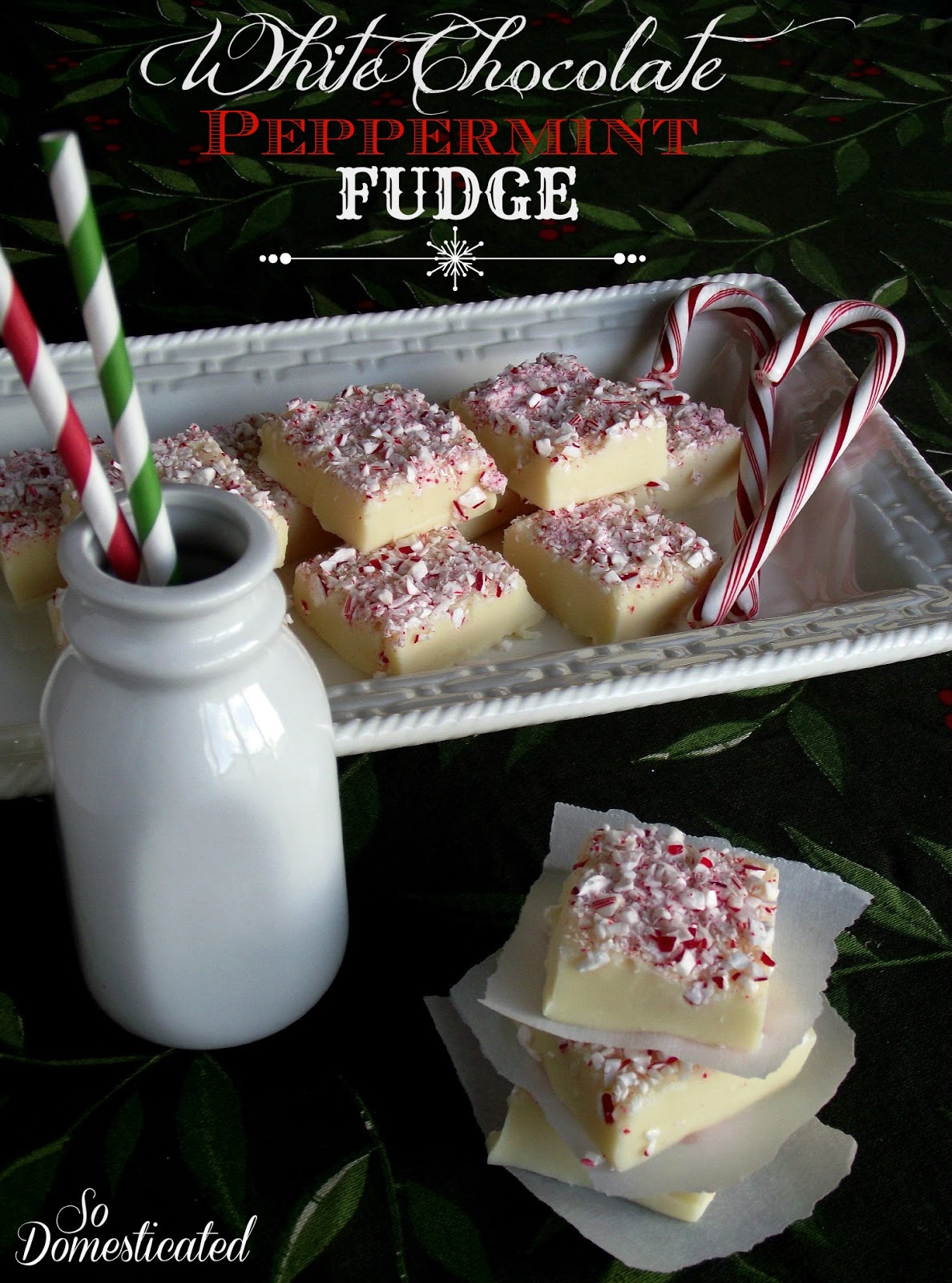 So Domesticated White Chocolate Peppermint Fudge...