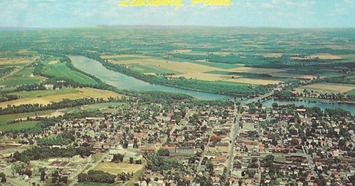 My Favorite Views Pennsylvania Lewisburg, Aerial View, 1969