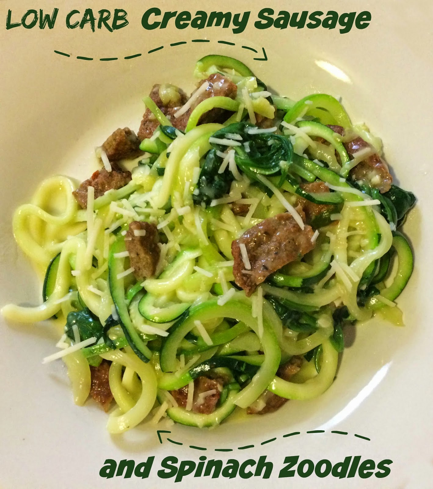 Low Carb Creamy Sausage and Spinach Zoodles First Time Mom and Losing It