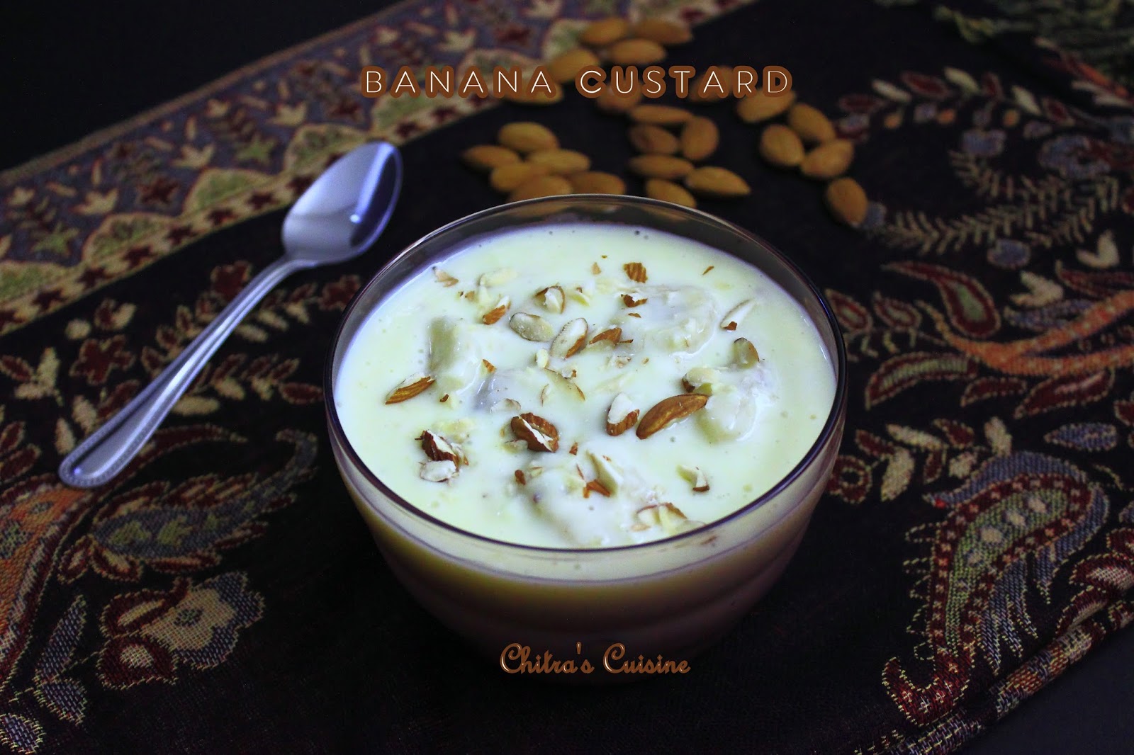 Chitra's Cuisine Banana Custard