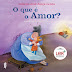 "O que e o Amor?" de José Jorge Letria