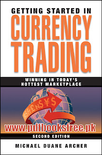 Getting Started In Currency Trading by Michael Duane Archer Pdf Download Currency Trading eBook