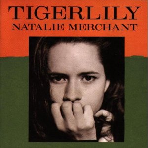 Natalie Merchant Tigerlily