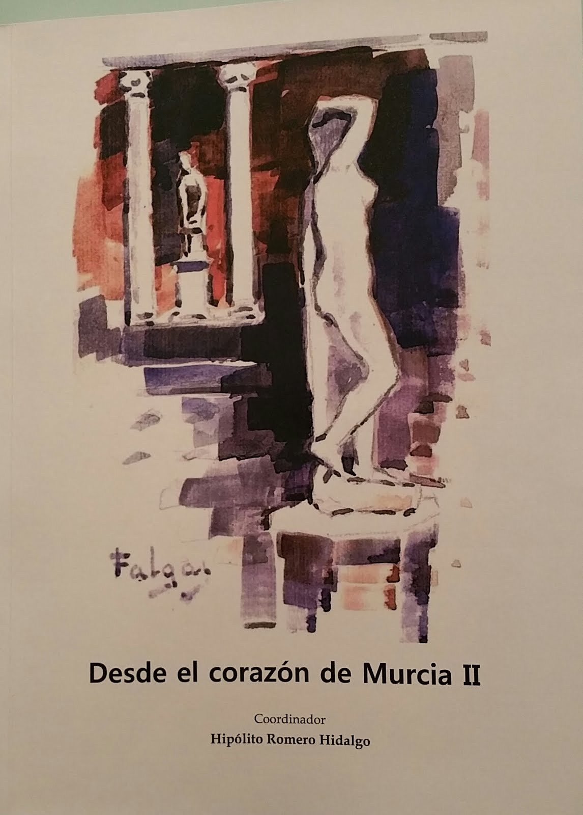 Desde el corazón de Murcia II