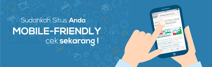 Cek Blog di Google Mobile Friendly Test Tool Cek Blog Anda di Google Mobile-Friendly Test Tool Sekarang