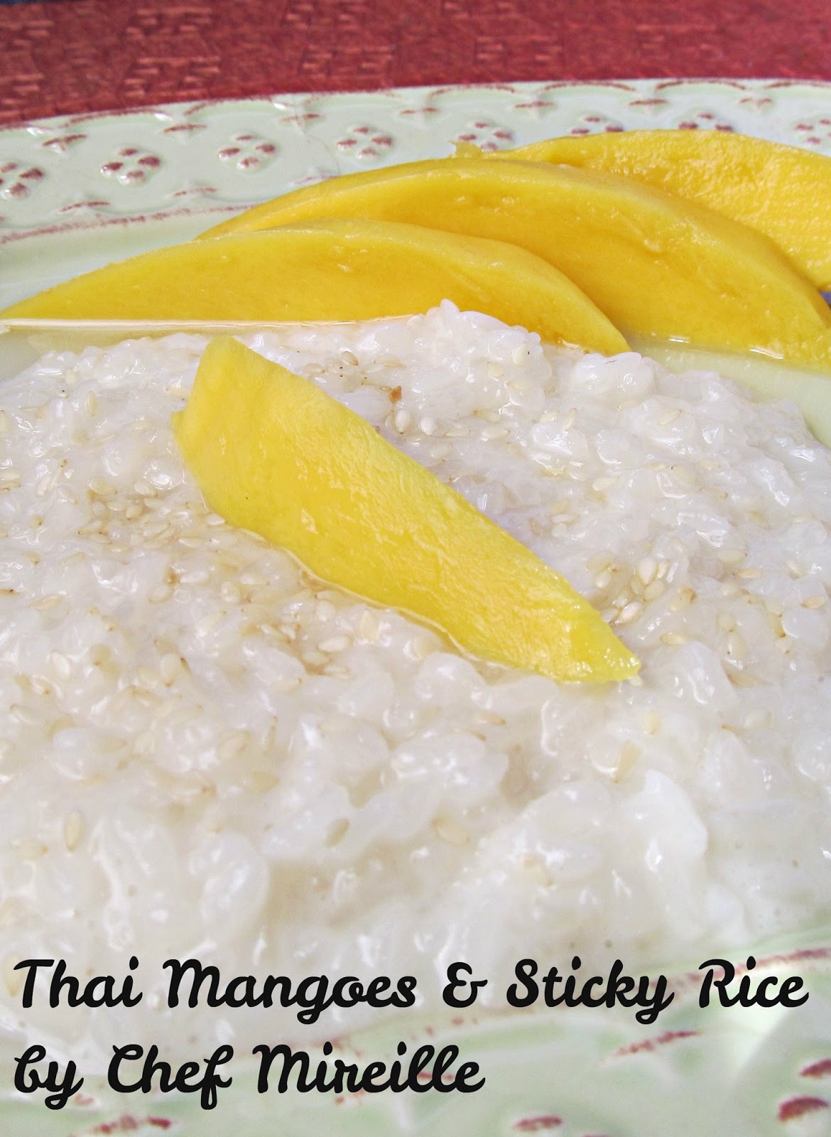 Mangoes & Sticky Rice The Schizo Chef