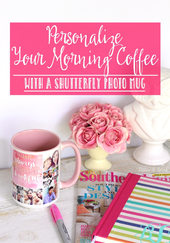 Personalize Your Morning Cup of Coffee with a Shutterfly Photo Mug--Giveaway and free quote graphic in post! |sponsored| pitterandglink.com