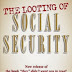 THE LOOTING OF SOCIAL SECURITY - Free Kindle Non-Fiction