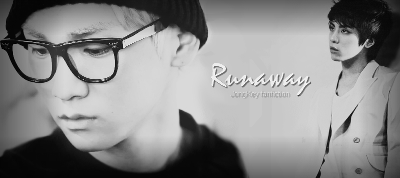 Runaway - JongKey fanfiction