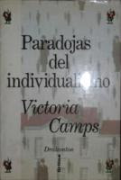 Victoria Camps - Paradojas del individualismo Victoria Camps - Paradojas del individualismo