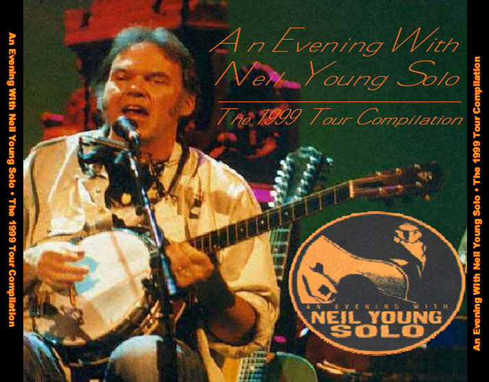 An Evening With Neil Young Solo: The 1999 Tour Compilation