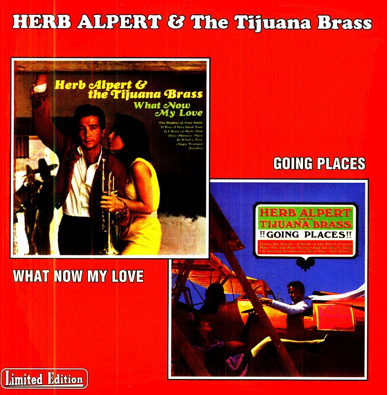 My music new Herb Alpert & The Tijuana Brass What Now My Love1966