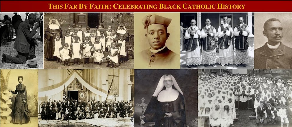 This Far By Faith: Celebrating Black Catholic History
