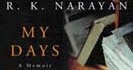 R. K Narayan comes of the age with what he calls \"My Days\"