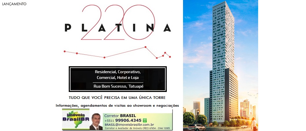 PLATINA 220 Apartamentos,Salas Comerciais,Andares Corporativos,Hotel,Lojas,lançamento no Tatuapé