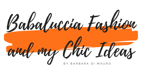 BABALUCCIA    FASHION AND MY CHIC IDEAS  