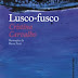 "Lusco-fusco" de Cristina Carvalho
