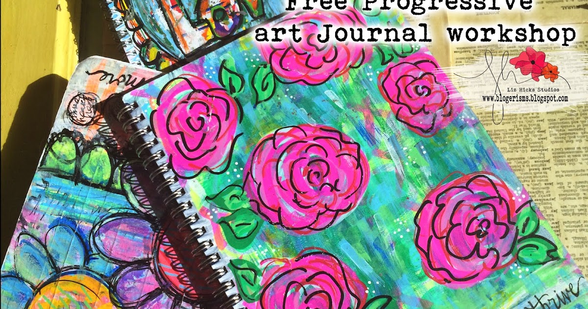 Liz Hicks Studios THRIVE a FREE Progressive Art Journal for