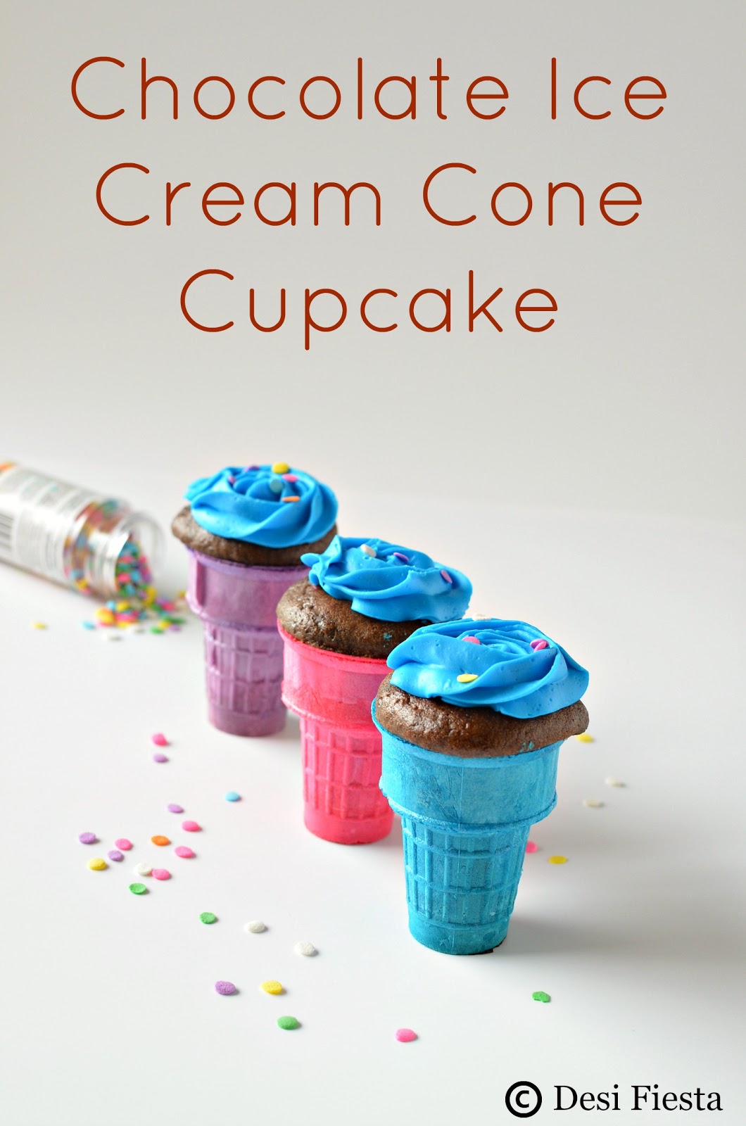 Chocolate Ice Cream Cone Cupcake Cake In a Cone Recipe Desi Fiesta