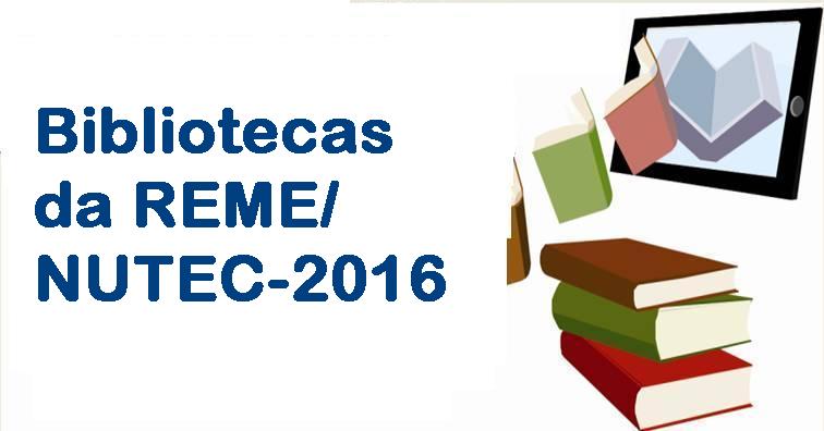 Bibliotecas da REME/NUTEC/SEMED