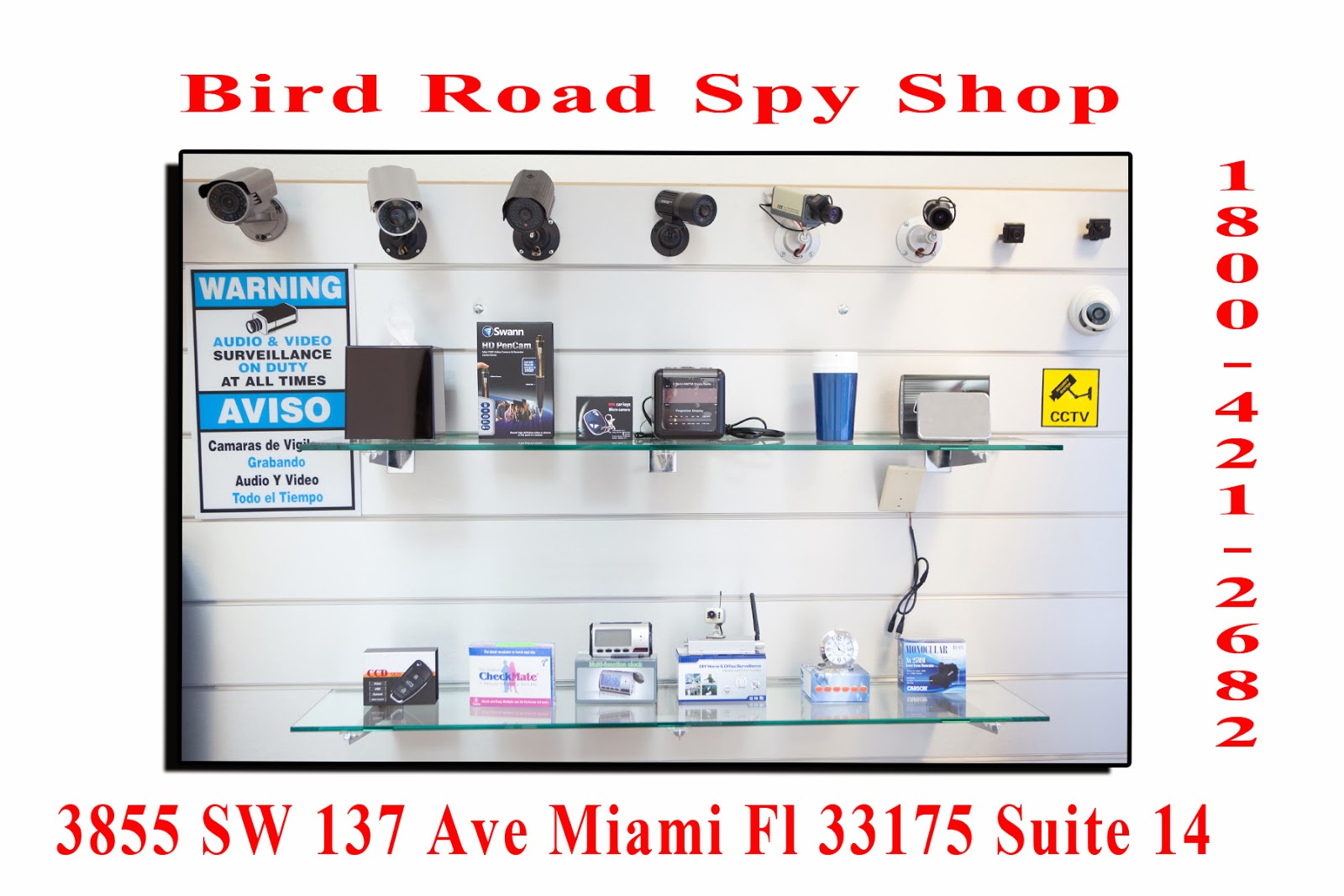 Bird Road Spy Shop BIRD ROAD SPY SHOP SPY SHOP SPY SHOP OF MIAMI
