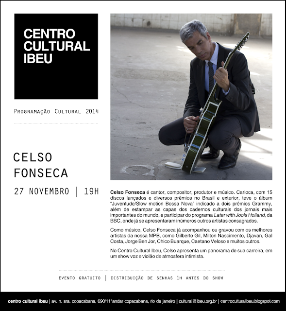 CentroCulturalIbeu CelsoFonseca 27novembro 850 27 de novembro - Celso Fonseca | Encerramento da Programação Ibeu 2014