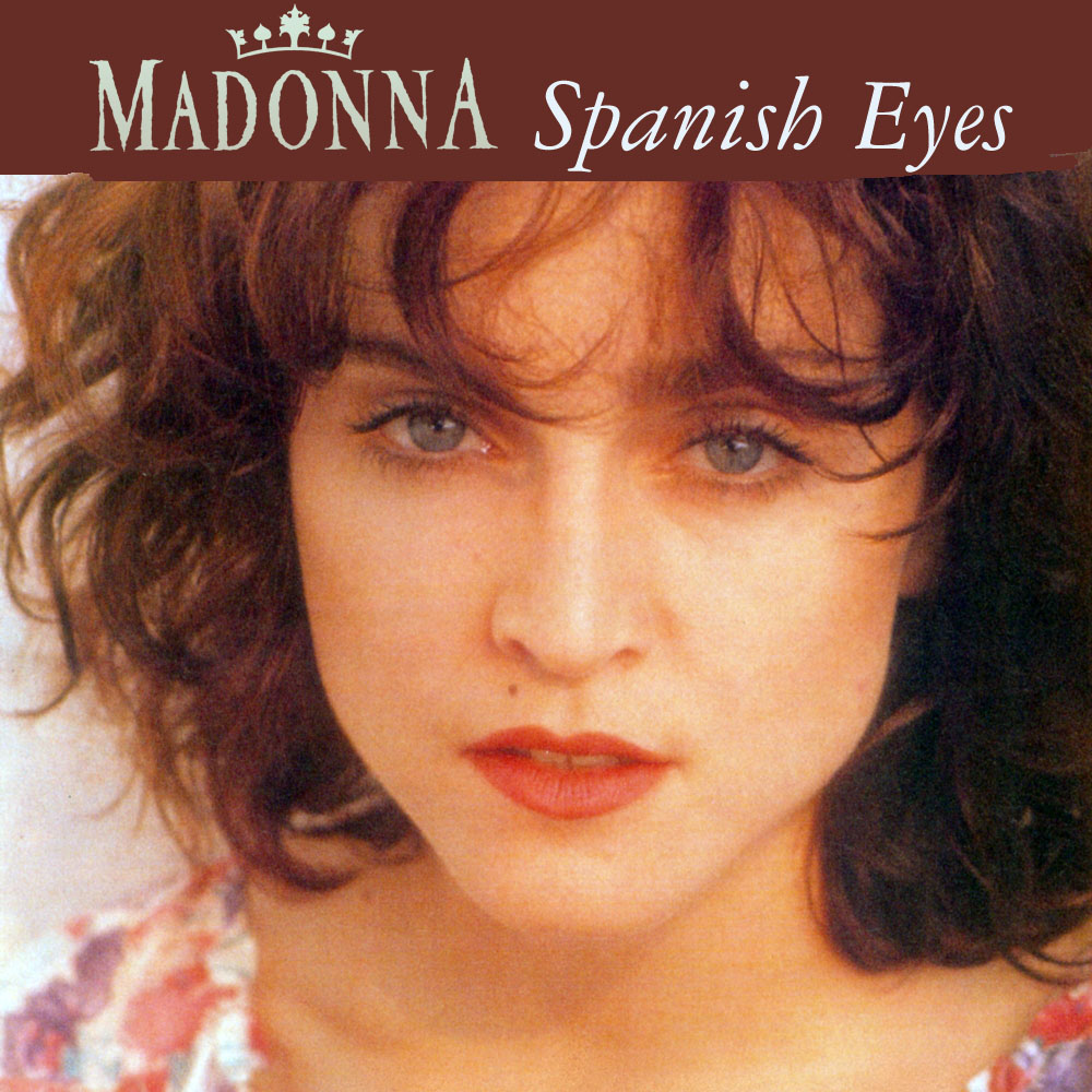 Spanish Eyes - FanMade Cover | MADONNA FANMADE ARTWORKS