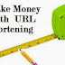 Best 6 URL Shortening Websites To Make Money From   