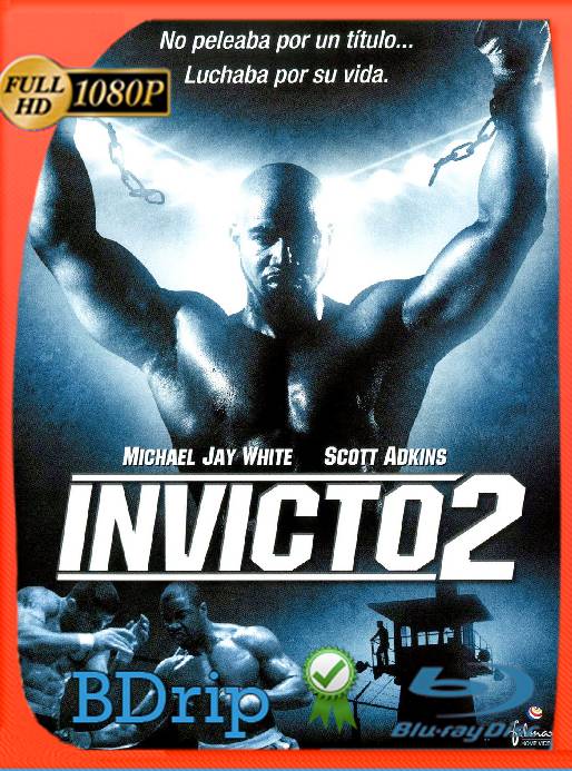 INVICTO 2 (2006) BDRip [1080P] [Latino] [GoogleDrive] [RangerRojo]