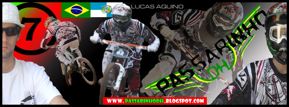 Lucas "Passarinho" - Downhill Rider -
