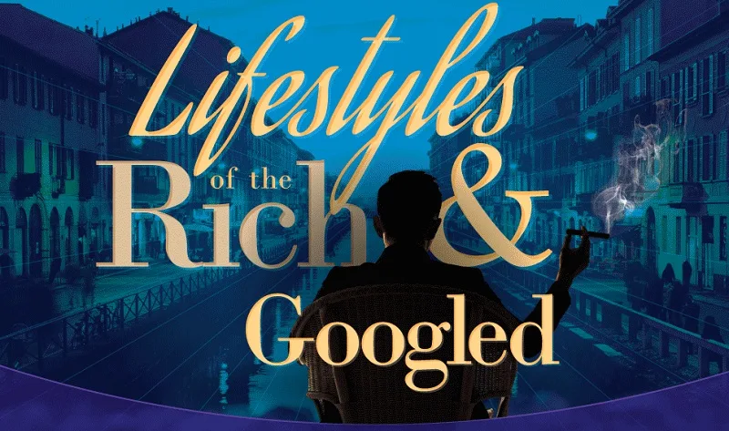 Lifestyles Of The Rich And Googled - #infographic
