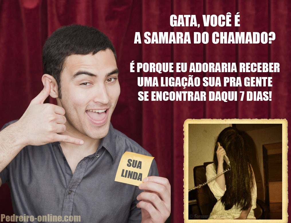 [Imagem: cantada+samara+chamado.jpg]