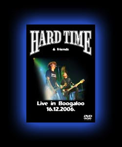 Hard Time-Live in Boogaloo 2006