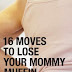 16 Moves to Lose Your Mommy Muffin