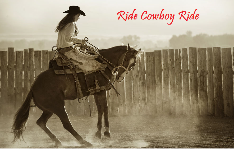 Ride Cowboy Ride