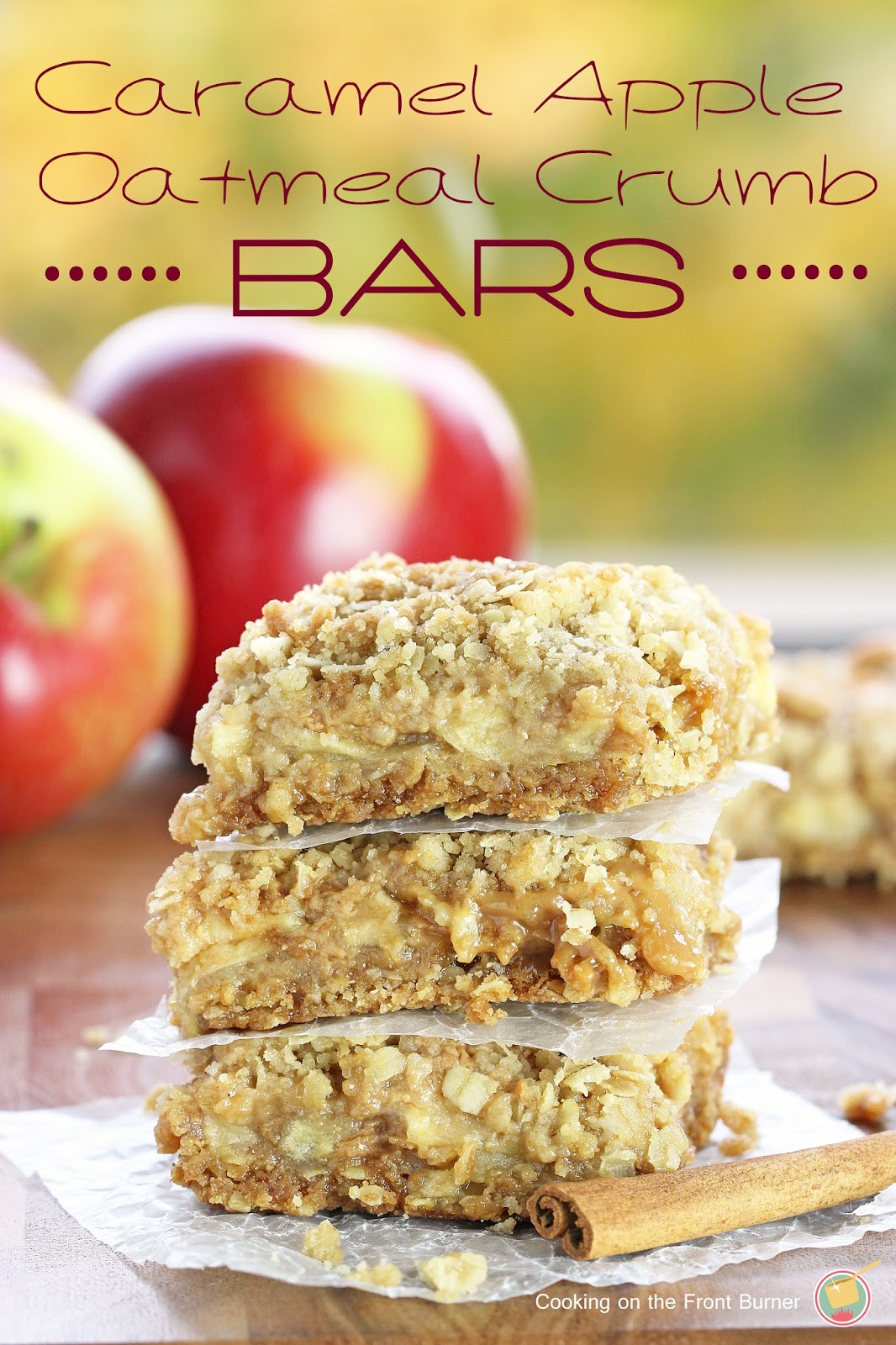 Caramel Apple Oatmeal Crumb Bars Cooking on the Front Burner