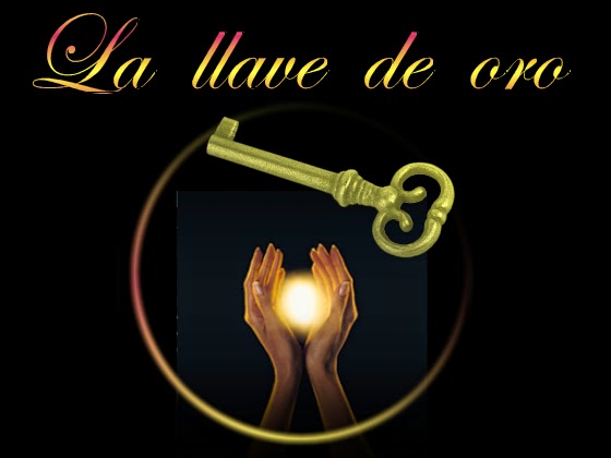 Abundancia, Amor y Plenitud : LA LLAVE DE ORO