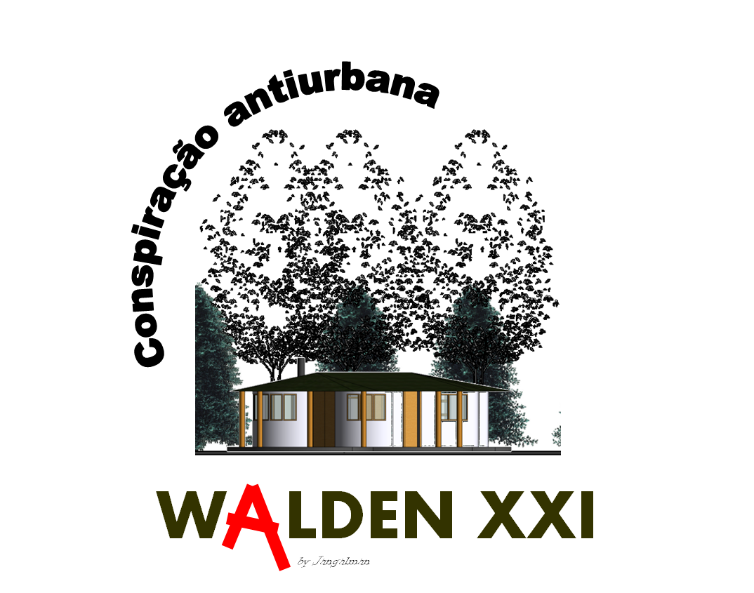Walden XXI - Conspiração Antiurbana