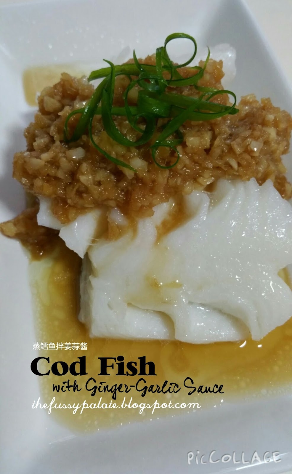 The Fussy Palate Cod Fish with GingerGarlic Sauce