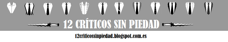 12 CRÍTICOS SIN PIEDAD