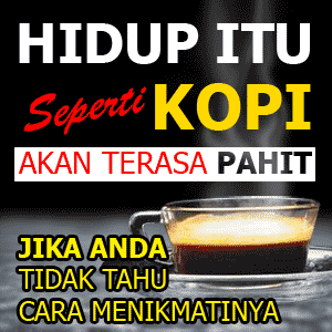 3.bp.blogspot.com/-kTsI8Uv0hto/Vmyl1k0HSmI/AAAAAAAAHcs/hdbEjjFh0Bo/s1600/Hidup-itu-seperti-kopi%252C-akan-terasa-pahit-jika-anda-tidak-tahu-cara-menikmatinya.gif