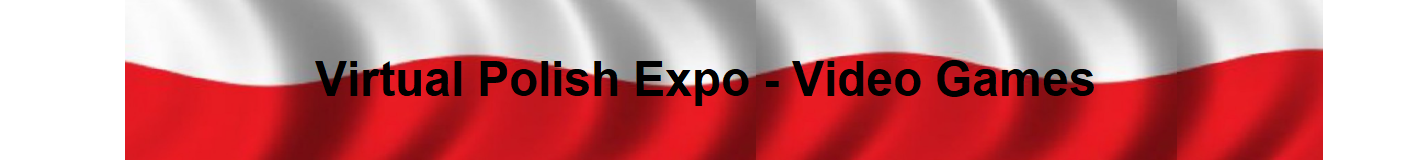 Virtual Polish Expo: Video Games