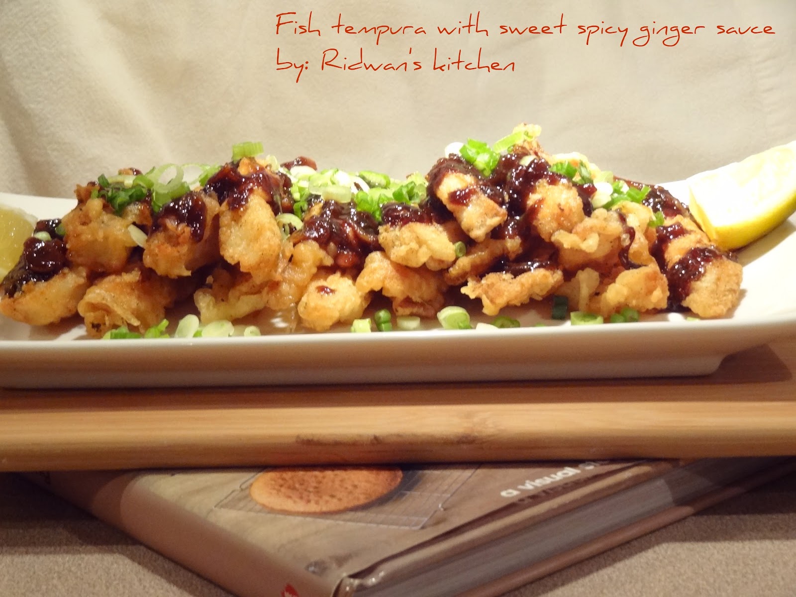 Fish Tempura in sweet spicy ginger sauce