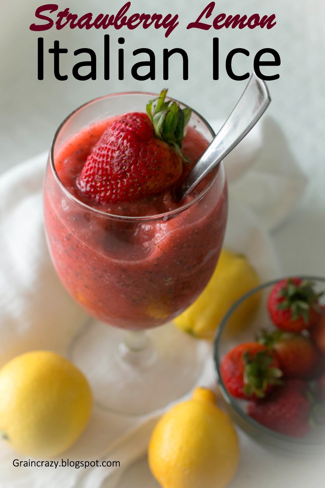 Grain Crazy: Strawberry Lemon Italian Ice (low sugar)
